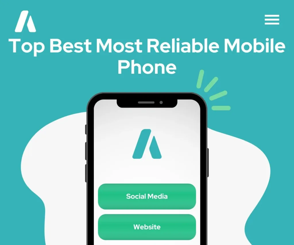 Top Best Most Reliable Mobile Phone